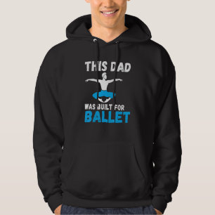 Sudadera Este papá fue construido para bailar ballet Papá d
