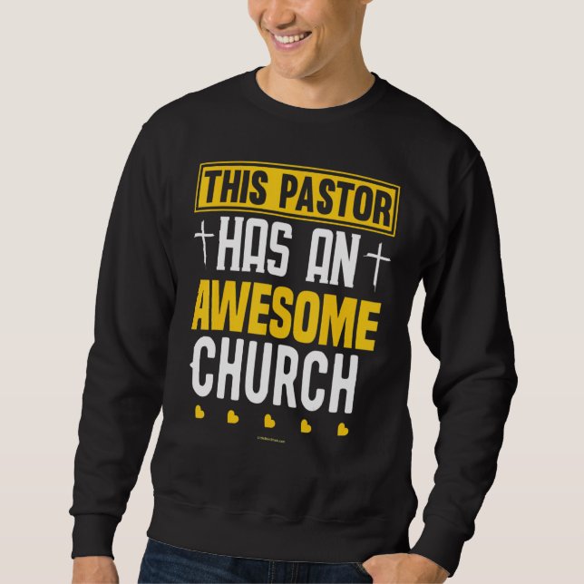 Sudadera Este pastor tiene una iglesia increíble religiosa (Anverso)