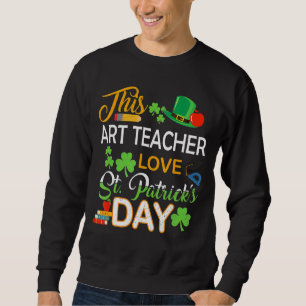 Sudadera Este profesor ama el Día de San Patricio se burla