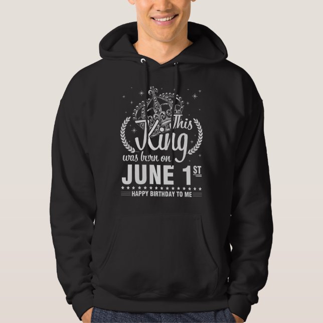 Sudadera Este Rey Nació El 1 De Junio Feliz Cumpleaños Para (Anverso)