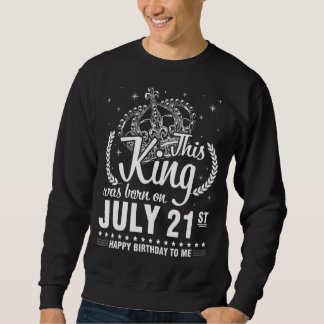 Sudadera Este Rey Nació El 21 De Julio Feliz Cumpleaños A