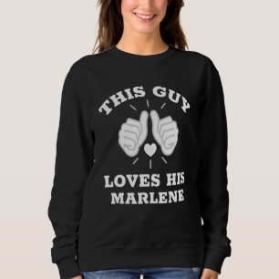 Sudadera Este Tipo Ama a Su Marlene