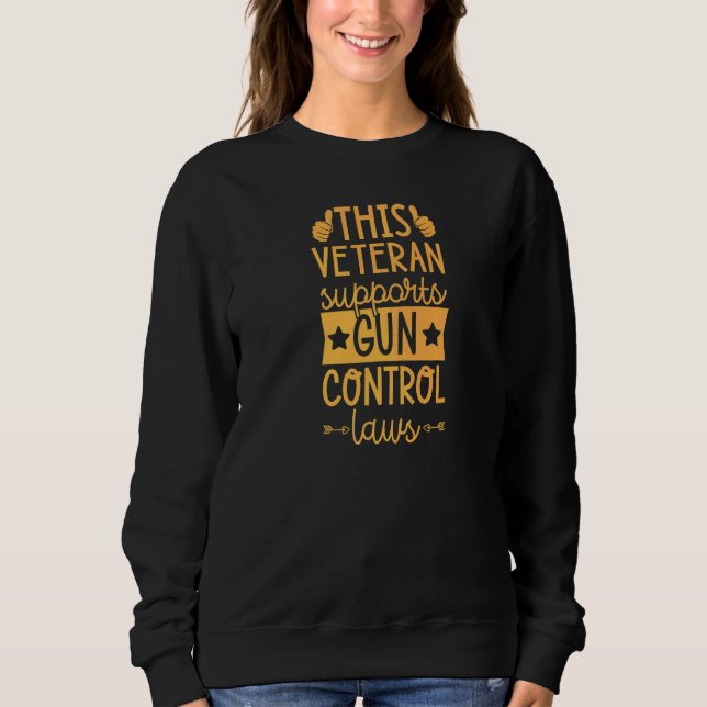 Sudadera Este veterano apoya las leyes de control de armas  (Anverso)