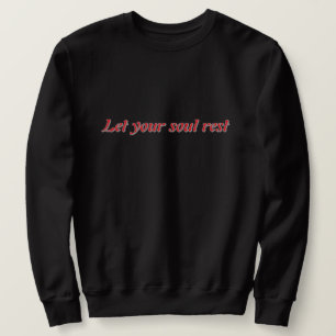 ✨ Sudadera estética Let Your Soul Rest – Espíritu