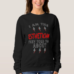 Sudadera Esteticista Que Le Dijeron