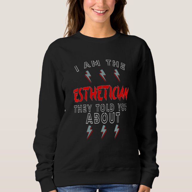 Sudadera Esteticista Que Le Dijeron (Anverso)