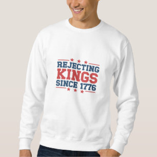 Sudadera Estilo Clásico Rechazando Reyes Desde 1776