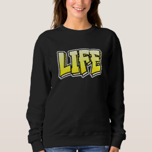 Sudadera Estilo de graffiti de vida que dice vida