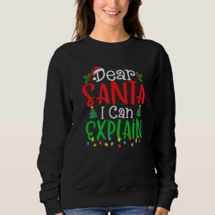 Sudadera Estimado Papá Noel puedo explicar a los Navidades