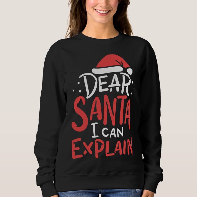 Sudadera Estimado Papá Noel puedo explicar el mal comportam (Anverso)