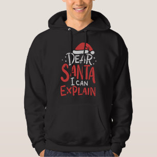 Sudadera Estimado Papá Noel puedo explicar el mal comportam