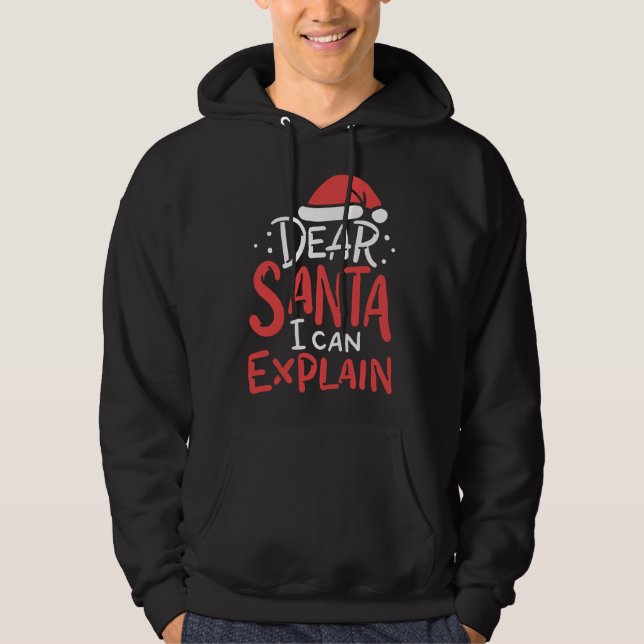 Sudadera Estimado Papá Noel puedo explicar el mal comportam (Anverso)