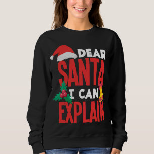 Sudadera Estimado Papá Noel Puedo Explicar El Malo Comporta