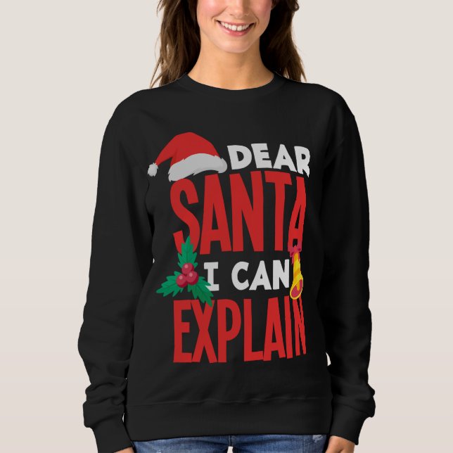 Sudadera Estimado Papá Noel Puedo Explicar El Malo Comporta (Anverso)