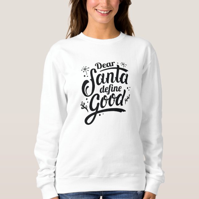 Sudadera Estimado Santa Define Good (Anverso)