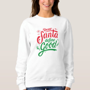 Sudadera Estimado Santa Define Good