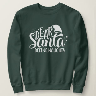Sudadera Estimado Santa Define Naughty