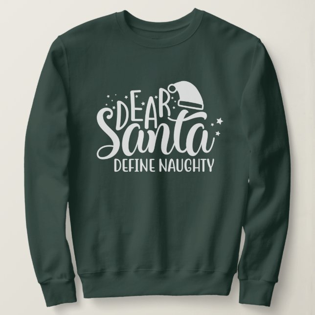 Sudadera Estimado Santa Define Naughty (Anverso del diseño)