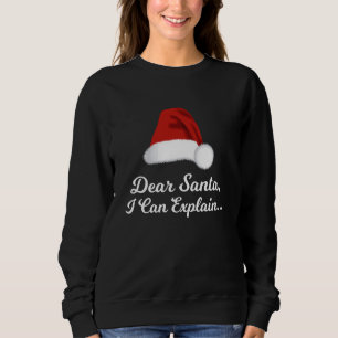 Sudadera Estimado Santa I puede explicar, Navidades diverti