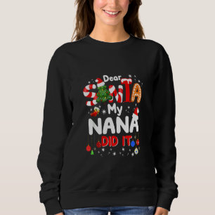 Sudadera Estimado Santa My Nana lo hizo Navidades divertido