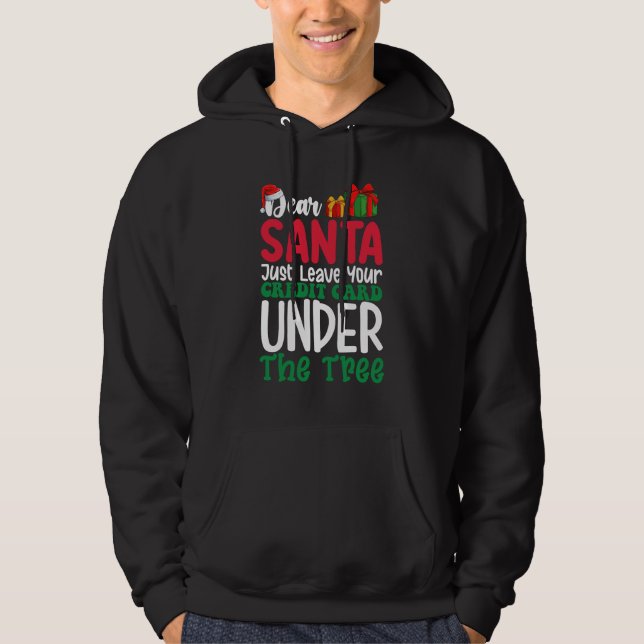 Sudadera Estimado Santa Simplemente Deja Tu Tarjeta De Créd (Anverso)
