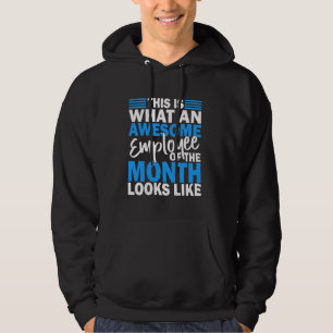 Sudadera Esto es lo nuevo que un asombroso empleado del mes