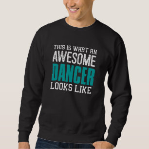 Sudadera Esto Es Lo Que Parece Una Bailarina Increíble