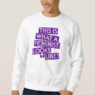 Sudadera ¡Esto es lo que parece una feminista!
