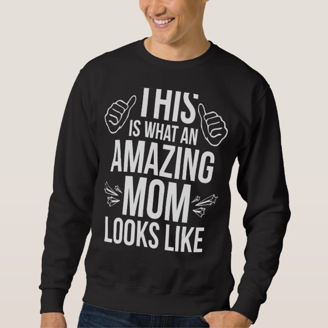Sudadera Esto Es Lo Que Parece Una Madre Increíble' (Anverso)