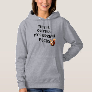 Sudadera Esto Está Fuera De Mi Enfoque Actual Ardilla