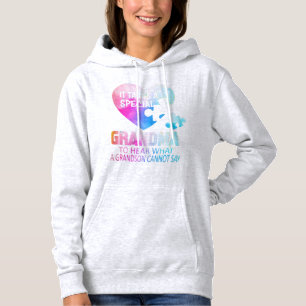 Sudadera Esto "hace falta que una abuela especial oiga qué