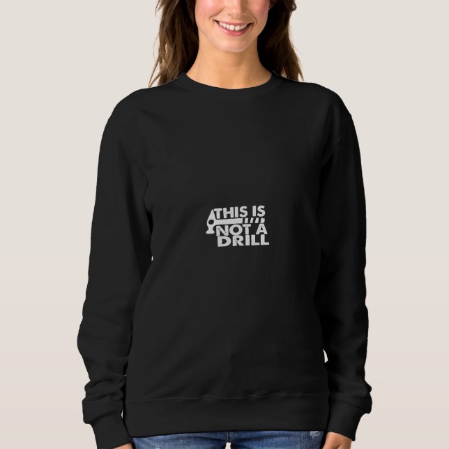 Sudadera esto no es un taladro (Anverso)