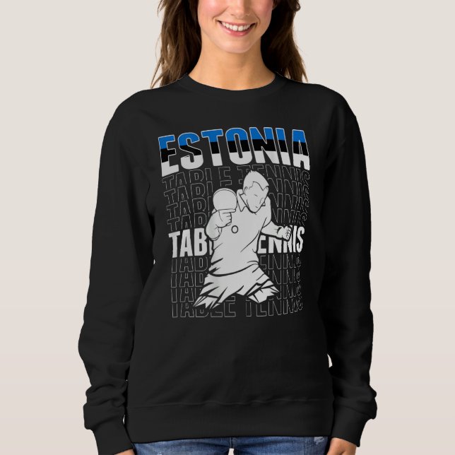 Sudadera Estonia Table Tennis  Support Estonian Ping Pong T (Anverso)