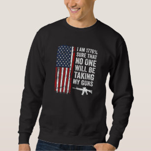 Sudadera Estoy 1776 Seguro De Que Nadie Me Quita Mis Armas 