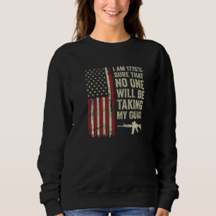 Sudadera Estoy 1776 Seguro Que Nadie Me Quita Mis Armas Pr