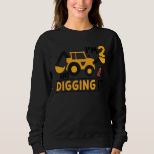 Sudadera Estoy a 2 años y disfrutando de ello Excavadora de