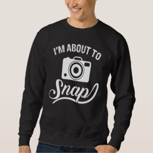 Sudadera Estoy a punto de estallar Fotografía Fotógrafo Cám