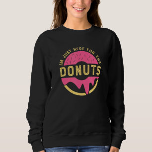 Sudadera Estoy Acá Por La Cita De Donuts Donut