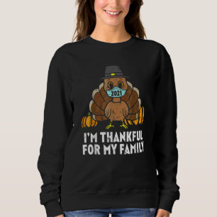 Sudadera Estoy Agradecido Por Mi Familia Pavo Máscara Facia