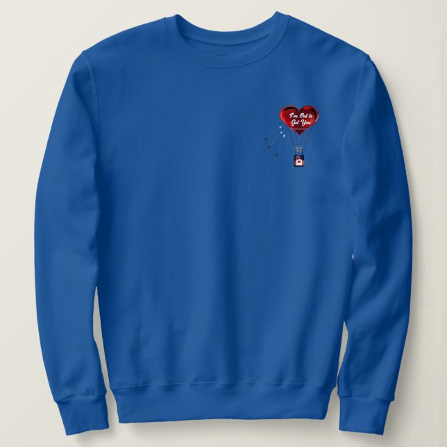 Sudadera Estoy Aquí Para Atraparte  (Anverso del diseño)