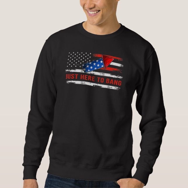 Sudadera Estoy aquí para Bang 4 de julio Bandera de Estados (Anverso)