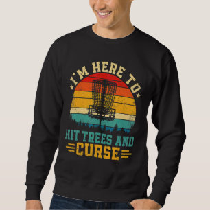 Sudadera Estoy aquí para golpear árboles y maldecir el golf
