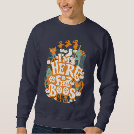 Sudadera Estoy aquí por los boos