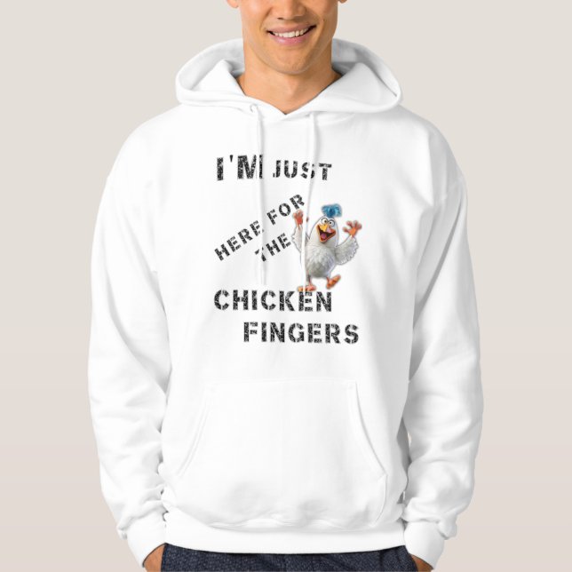 Sudadera Estoy aquí por los dedos del pollo (Anverso)
