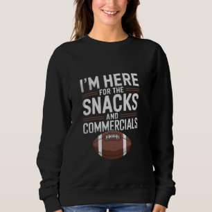 Sudadera Estoy aquí por los snacks y el estilo divertido de