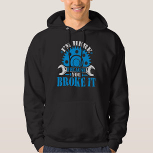 Sudadera Estoy aquí porque rompías la Mec Automotriz