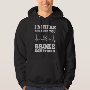 Sudadera Estoy aquí, sé porque rompiste algo mecánico