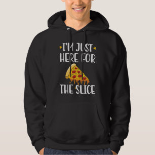 Sudadera Estoy Aquí Solo Por El Hacedor De Pizza De Rebanad