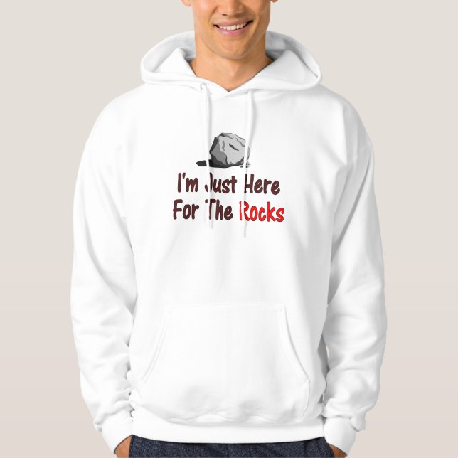 Sudadera Estoy Aquí Solo Por Las Rocas (Anverso)