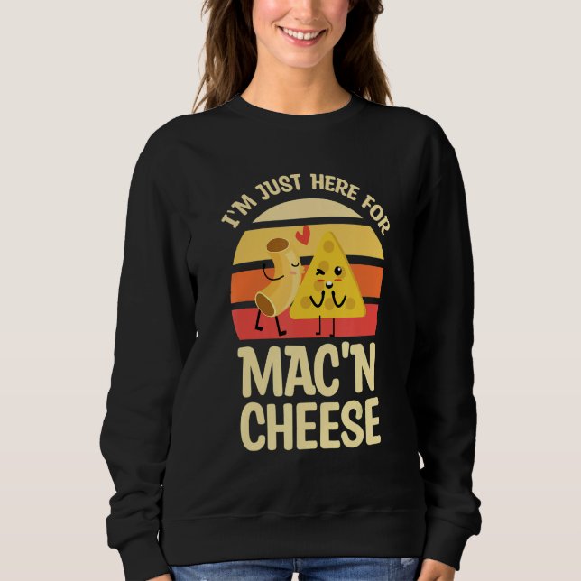 Sudadera Estoy Aquí Solo Por Macarrones Con Queso Para Maca (Anverso)